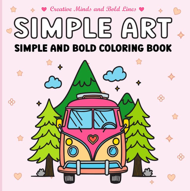 Snuggly Simple Art Simple and Bold Coloring Book: Easy and Relaxing Snuggly Art for Kids, Teens & Adults