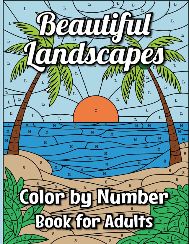 Beautiful Landscapes Color by Number Book for Adults